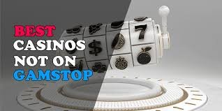 Discover the Best Casinos Not Registered with GamStop